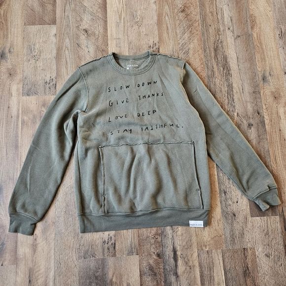 Walk in love sweatshirt. SLOW DOWN GIVE LOVE THANKS DEEP STAY FAITHFUL. Sz SM - Picture 1 of 8